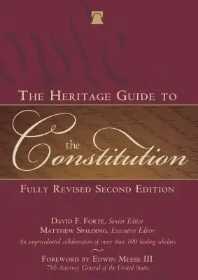 La guía Heritage de la Constitución - The Heritage Guide to the Constitution