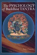 La psicología del tantra budista - The Psychology of Buddhist Tantra