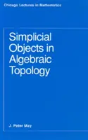 Objetos simpliciales en topología algebraica - Simplicial Objects in Algebraic Topology