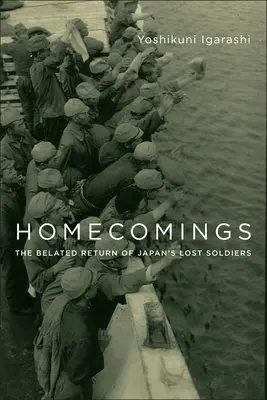 Regresos a casa: El regreso tardío de los soldados perdidos de Japón - Homecomings: The Belated Return of Japan's Lost Soldiers