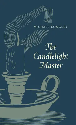 El maestro de las velas - The Candlelight Master