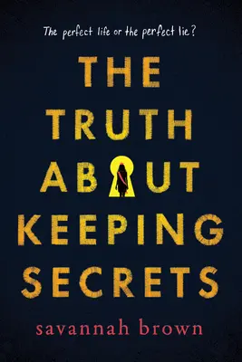 La verdad sobre guardar secretos - The Truth about Keeping Secrets