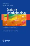 Oftalmología Geriátrica: Un enfoque basado en las competencias - Geriatric Ophthalmology: A Competency-Based Approach