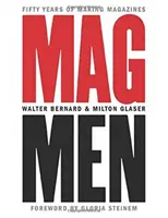 Mag Men: Cincuenta años haciendo revistas - Mag Men: Fifty Years of Making Magazines