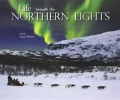 La vida bajo la aurora boreal - Life beneath the Northern Lights