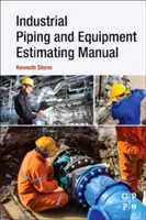 Manual de estimación de tuberías y equipos industriales - Industrial Piping and Equipment Estimating Manual