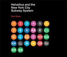 La Helvética y el metro de Nueva York: La (quizá) verdadera historia - Helvetica and the New York City Subway System: The True (Maybe) Story