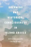 Sueño y conciencia histórica en la Grecia insular - Dreaming and Historical Consciousness in Island Greece