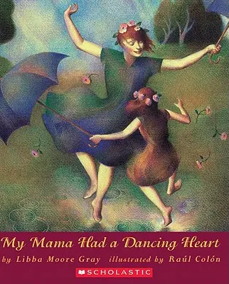 Mi mamá tenía un corazón bailarín - My Mama Had a Dancing Heart