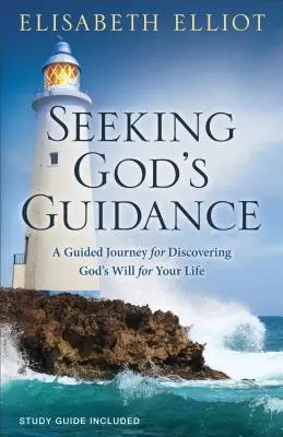 En busca de la guía de Dios: Un viaje guiado para descubrir la voluntad de Dios para tu vida - Seeking God's Guidance: A Guided Journey for Discovering God's Will for Your Life