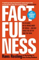 Factfulness - Diez razones por las que nos equivocamos sobre el mundo - Y por qué las cosas están mejor de lo que crees - Factfulness - Ten Reasons We're Wrong About The World - And Why Things Are Better Than You Think