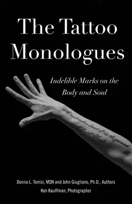 Monólogos sobre tatuajes: Marcas indelebles en el cuerpo y en el alma - Tattoo Monologues: Indelible Marks on the Body and Soul