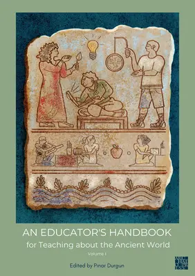 Manual del educador N para la enseñanza del mundo antiguo - An N Educator's Handbook for Teaching about the Ancient World