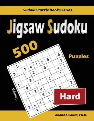 Jigsaw Sudoku: 500 puzzles difíciles - Jigsaw Sudoku: 500 Hard Puzzles