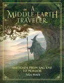 Un viajero de la Tierra Media: Bocetos de Bolsón Cerrado a Mordor - A Middle-Earth Traveler: Sketches from Bag End to Mordor