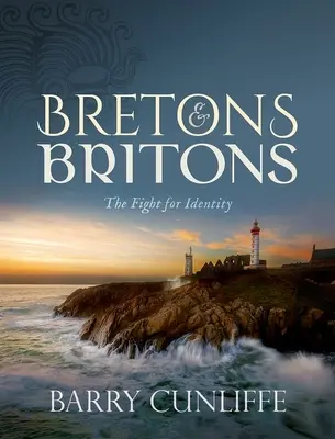 Bretones y británicos: La lucha por la identidad - Bretons and Britons: The Fight for Identity