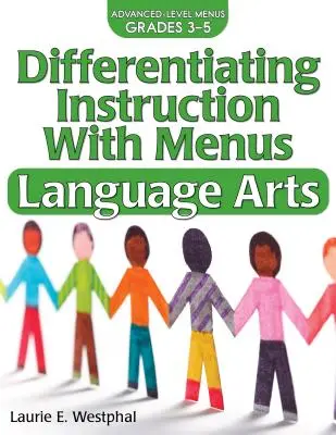 Enseñanza diferenciada con menús: Lengua y Literatura (Grados 3-5) - Differentiating Instruction with Menus: Language Arts (Grades 3-5)