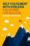 Realización personal con dislexia: Un plan para el éxito - Self-Fulfilment with Dyslexia: A Blueprint for Success