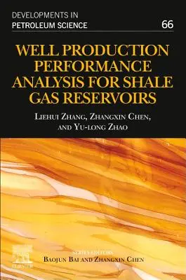 Análisis del rendimiento de la producción de pozos para yacimientos de gas de esquisto, 66 - Well Production Performance Analysis for Shale Gas Reservoirs, 66