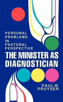 El ministro como diagnosticador: Problemas personales en perspectiva pastoral - The Minister as Diagnostician: Personal Problems in Pastoral Perspective