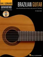 Guitarra Brasileña: Aprende a tocar la guitarra brasileña con lecciones paso a paso y 17 grandes canciones [Con CD (Audio)] - Brazilian Guitar: Learn to Play Brazilian Guitar with Step-By-Step Lessons and 17 Great Songs [With CD (Audio)]