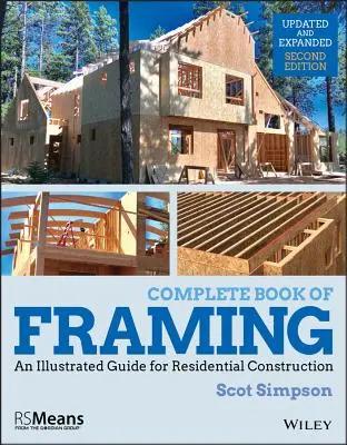 Complete Book of Framing: Una guía ilustrada para la construcción residencial - Complete Book of Framing: An Illustrated Guide for Residential Construction