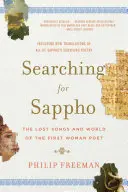 En busca de Safo: Los cantos perdidos y el mundo de la primera mujer poeta - Searching for Sappho: The Lost Songs and World of the First Woman Poet