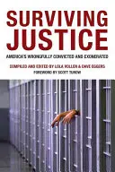 Sobrevivir a la justicia: America's Wrongfully Convicted and Exonerated (Sobreviviendo a la justicia: condenados injustamente y exonerados en Estados Unidos) - Surviving Justice: America's Wrongfully Convicted and Exonerated