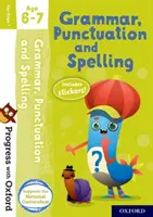 Progreso con Oxford: Grammar, Punctuation and Spelling Edad 6-7 - Progress with Oxford: Grammar, Punctuation and Spelling Age 6-7