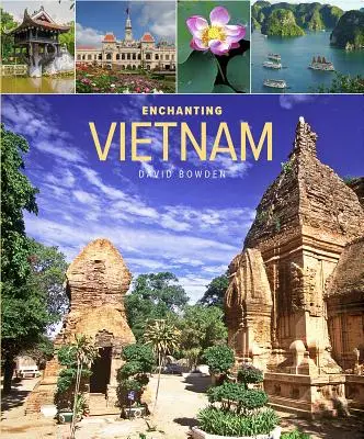 Encantando Vietnam - Enchanting Vietnam