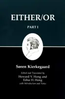 Escritos de Kierkegaard, III, Parte I: O bien/O bien - Kierkegaard's Writing, III, Part I: Either/Or