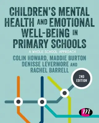 La salud mental y el bienestar emocional de los niños en la escuela primaria - Children's Mental Health and Emotional Well-Being in Primary Schools