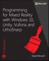 Programación para Realidad Mixta con Windows 10, Unity, Vuforia y Urhosharp - Programming for Mixed Reality with Windows 10, Unity, Vuforia, and Urhosharp