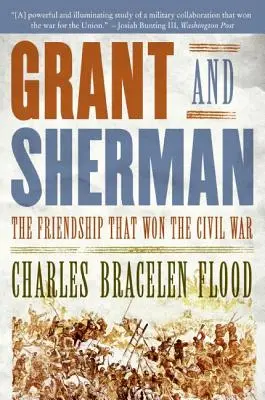 Grant y Sherman: la amistad que ganó la Guerra Civil - Grant and Sherman: The Friendship That Won the Civil War