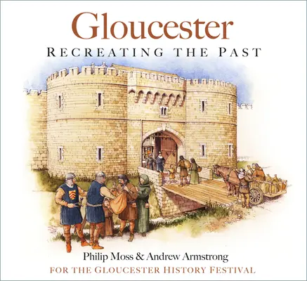 Gloucester - Recrear el pasado - Gloucester - Recreating the Past