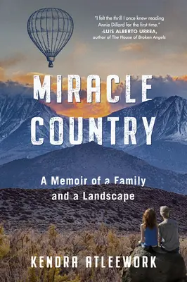 Miracle Country: Memorias de una familia y un paisaje - Miracle Country: A Memoir of a Family and a Landscape