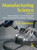 Ciencia de la fabricación Volumen II - Manufacturing Science Volume-II