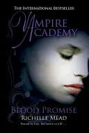 Academia de Vampiros: Promesa de sangre (libro 4) - Vampire Academy: Blood Promise (book 4)