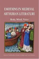 Emociones en la literatura artúrica medieval: Cuerpo, mente, voz - Emotions in Medieval Arthurian Literature: Body, Mind, Voice