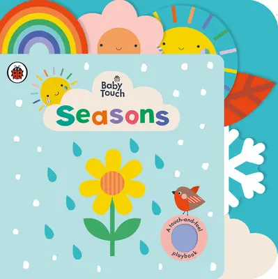 Baby Touch: Estaciones - Un libro para tocar y sentir - Baby Touch: Seasons - A touch-and-feel playbook