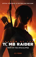 Shadow of the Tomb Raider - Senda del Apocalipsis - Shadow of the Tomb Raider - Path of the Apocalypse