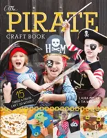 El libro de las manualidades piratas - The Pirate Craft Book