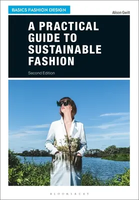 Guía práctica de la moda sostenible - A Practical Guide to Sustainable Fashion