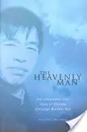 Heavenly Man - La extraordinaria historia real del hermano cristiano chino Yun - Heavenly Man - The remarkable true story of Chinese Christian Brother Yun