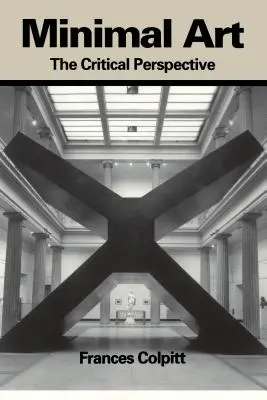 Arte minimalista: La perspectiva crítica - Minimal Art: The Critical Perspective