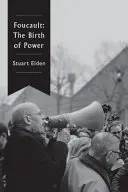 Foucault: El nacimiento del poder - Foucault: The Birth of Power