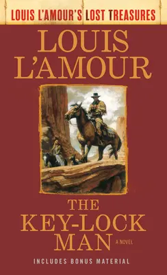 El hombre de la cerradura (Los tesoros perdidos de Louis l'Amour) - The Key-Lock Man (Louis l'Amour's Lost Treasures)