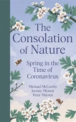 La consolación de la naturaleza: Primavera en tiempos del coronavirus - The Consolation of Nature: Spring in the Time of Coronavirus