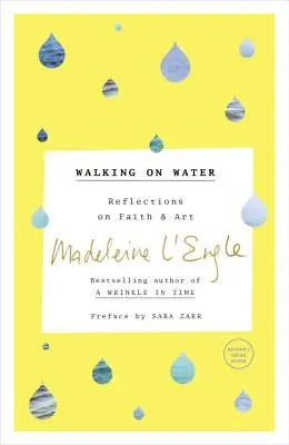 Caminando sobre las aguas: Reflexiones sobre la fe y el arte - Walking on Water: Reflections on Faith and Art