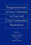 Biogeoquímica de los oligoelementos en el carbón y los subproductos de la combustión del carbón - Biogeochemistry of Trace Elements in Coal and Coal Combustion Byproducts